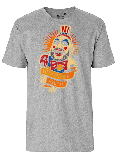  Tutti Fuckin' Frutti - Captain Spaulding, Tutti Fuckin' Frutti, House of 1000 Corpses, Rob Zombie, horror movie, cult classic, horror fan, clown, art print, t-shirt design, fan art, edgy, controversial, Firefly family, spooky, pop culture, Sid Haig - Fairtrade T-Shirt