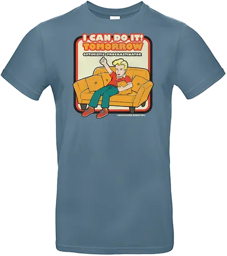I can do it! - sarcasm, irony, sarcastic, optimism, procrastination, lazy, fun, joke, pun, meme - Standard T-Shirt