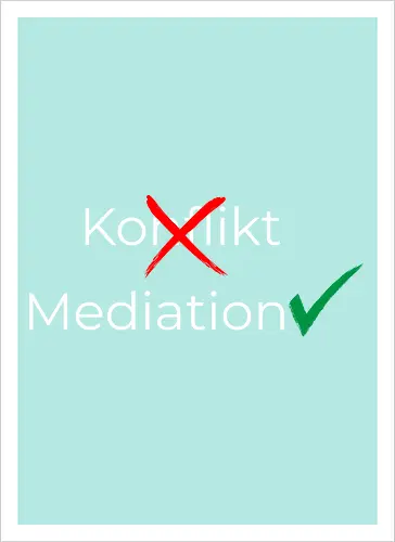 Konflikt nein Mediation ja Weiß