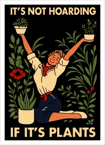 Not Hoarding Plants
