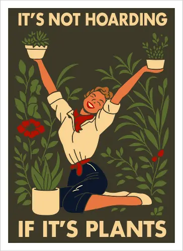 Not Hoarding Plants