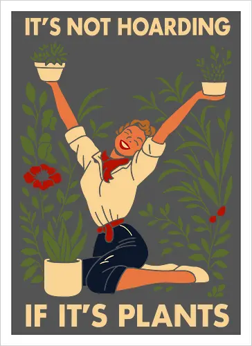 Not Hoarding Plants