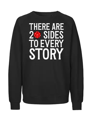 D20 Side Story - D20, Pen and Paper, Rpllenspiel, Pen & Paper, Pathfinder, Brettspiel, Würfel, Fantasy, Abenteuer, RPG, Quest, Nerd, Dungeon Master, Tabletop - Fairtrade Sweatshirt