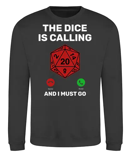 Calling Dice - D20, Pen and Paper, Rpllenspiel, Pen & Paper, Pathfinder, Brettspiel, Würfel, Fantasy, Abenteuer, RPG, Quest, Nerd, Dungeon Master, Tabletop - Sweatshirt