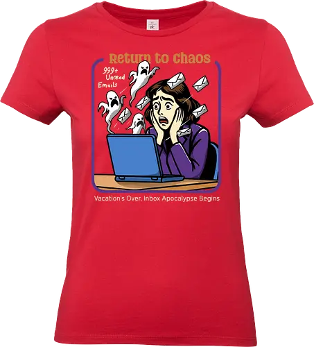 Return to Chaos - digital ghosts, corporate life, relatable, office humor, back to work, haunted inbox, ghost emails, spooky office, return to chaos, work stress, vacation over, email overload, halloween vibes, work life balance, funny work art - Standard T-Shirt (Frauen)