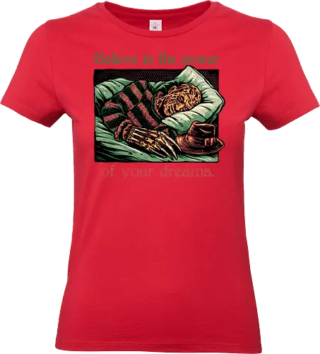 The power of Dreams - Horror, Halloween, horror movies, villain, classic horror, funny, humor, dreams - Standard T-Shirt (Frauen)