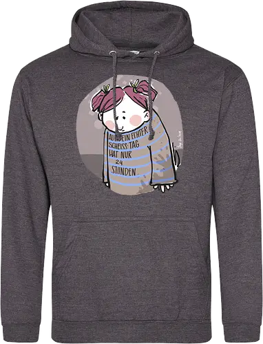 Auch ein echter Scheiss Tag hat nur 24 Stunden