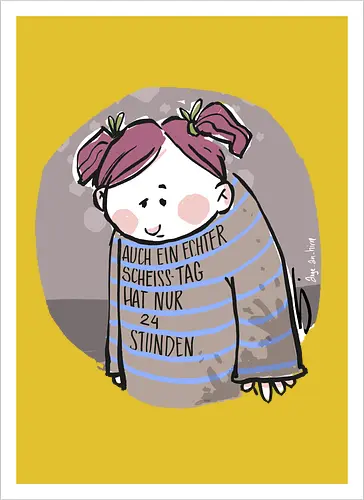 Auch ein echter Scheiss Tag hat nur 24 Stunden