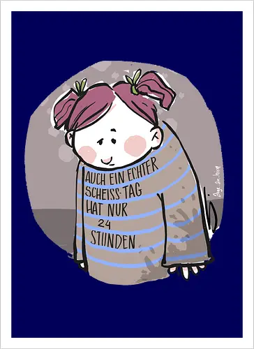 Auch ein echter Scheiss Tag hat nur 24 Stunden
