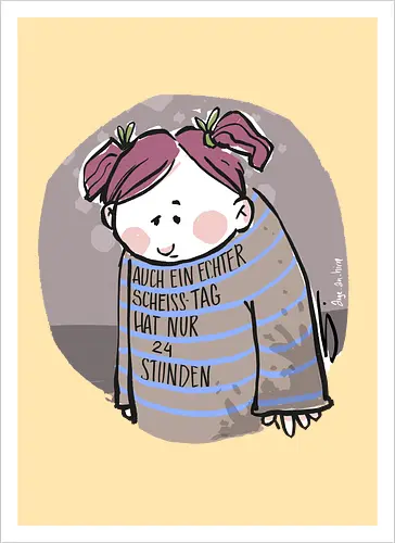 Auch ein echter Scheiss Tag hat nur 24 Stunden