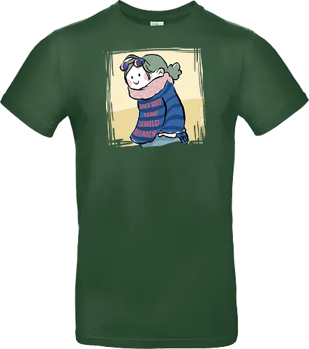 Hier bitte keine Schuld abladen