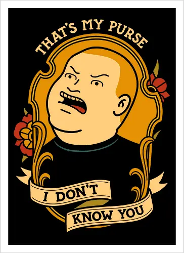  That's My Purse!