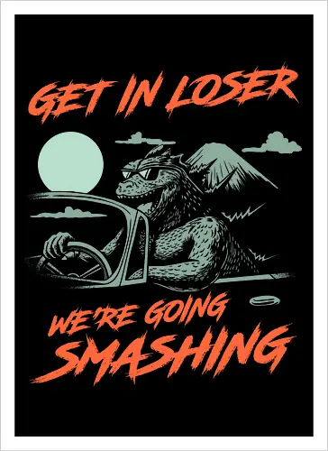 Get In Loser Kaiju Road Trip