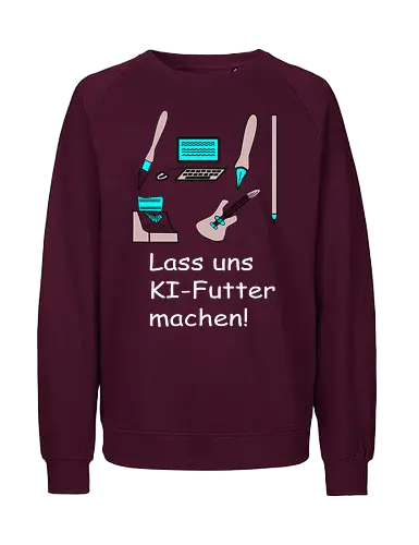 Lass uns KI-Futter machen, weiße Schrift - Zeichnen, Malen, Schreiben, Programmieren, KI, Kreativität, Diebstahl - Fairtrade Sweatshirt