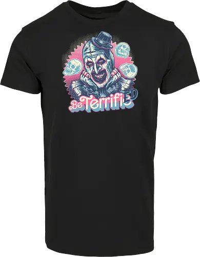Be Terrified