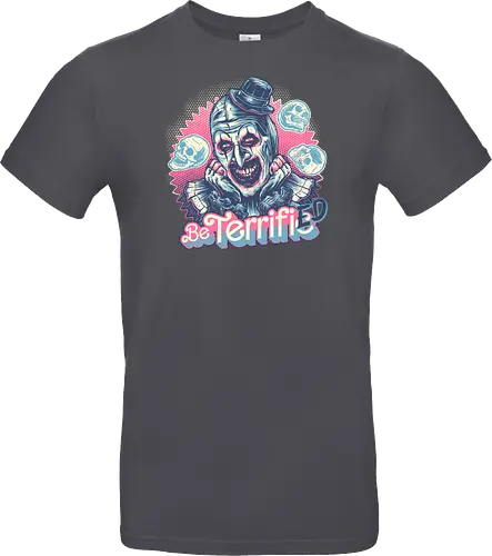 Be Terrified