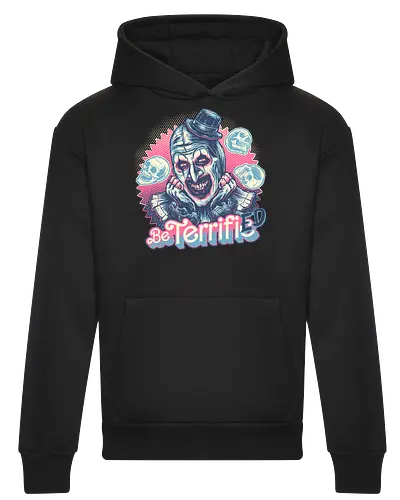 Be Terrified