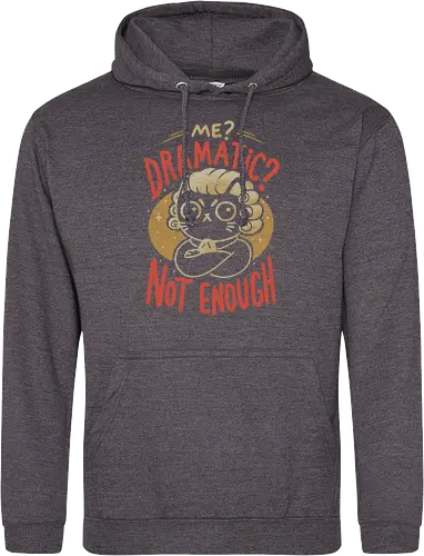 Not Dramatic Enough