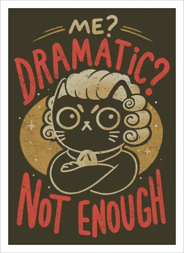 Not Dramatic Enough