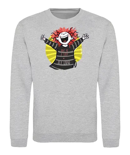 Don´t be a lady, be a legend! - streifenweise, Spruch, Ringelpullisprüche, Ringeldinger, Weisheit, Motivation, Ringelpulli, SprücheShirt, Cartoon Illustration, legend, Statement, Handgezeichnet, Humor, Selbstironie, Streifenpulli, Spruchshirt, deutsch - Sweatshirt