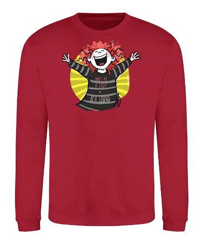Don´t be a lady, be a legend! - streifenweise, Spruch, Ringelpullisprüche, Ringeldinger, Weisheit, Motivation, Ringelpulli, SprücheShirt, Cartoon Illustration, legend, Statement, Handgezeichnet, Humor, Selbstironie, Streifenpulli, Spruchshirt, deutsch - Sweatshirt