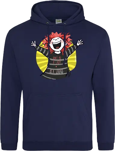 Don´t be a lady, be a legend!