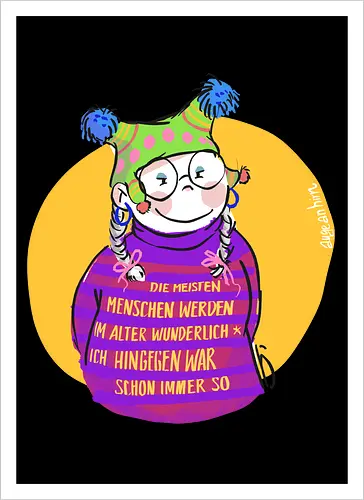 Die meisten Menschen werden im Alter wunderlich...