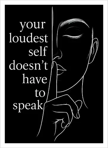 Your Loudest Self