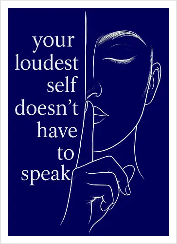 Your Loudest Self