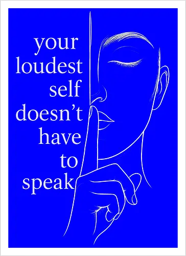 Your Loudest Self