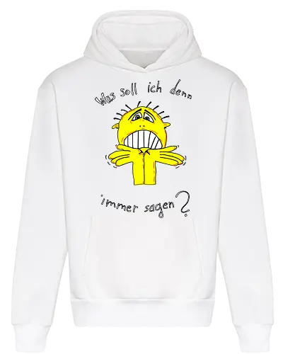 Was soll ich denn immer sagen? Helle Schrift