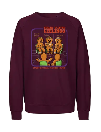Sugar Coated Feelings  - gingerbread, gingerbread man, sugar coated, feelings, cookies, merry Christmas, xmas, Christmas, retro Christmas, vintage Christmas, funny, winter season, horror Christmas - Fairtrade Sweatshirt