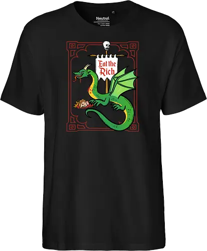 Eat the Rich - Drache, Dragon, Fantasy, Mittelalter - Fairtrade T-Shirt