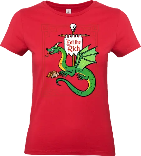 Eat the Rich - Drache, Dragon, Fantasy, Mittelalter - Standard T-Shirt (Frauen)