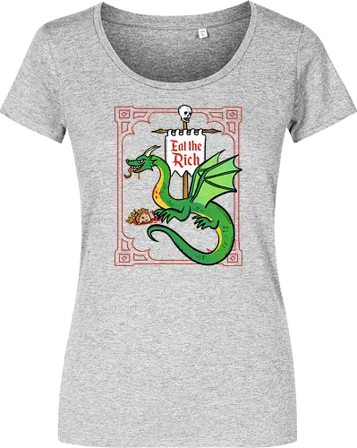 Eat the Rich - Drache, Dragon, Fantasy, Mittelalter - Damen T-Shirt