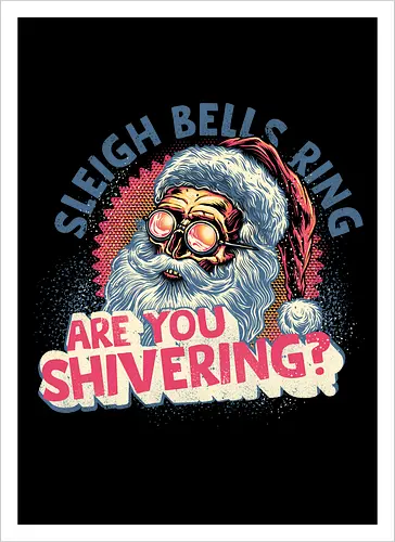 Sleigh Bells Ring...are you shivering?