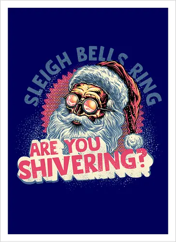 Sleigh Bells Ring...are you shivering?