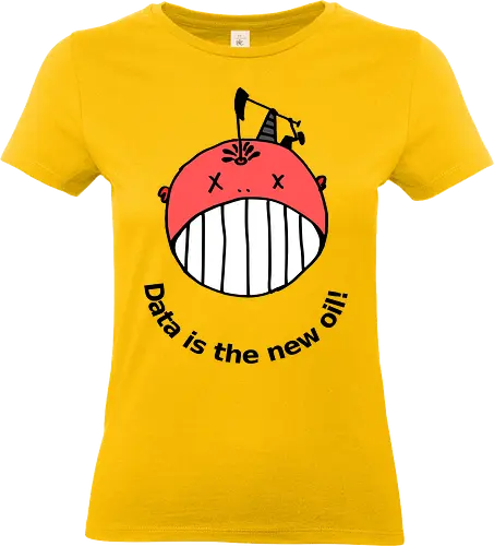 Data is the new oil - Privatsphäre, BigData, Überwachungskapitalismus - Standard T-Shirt (Frauen)