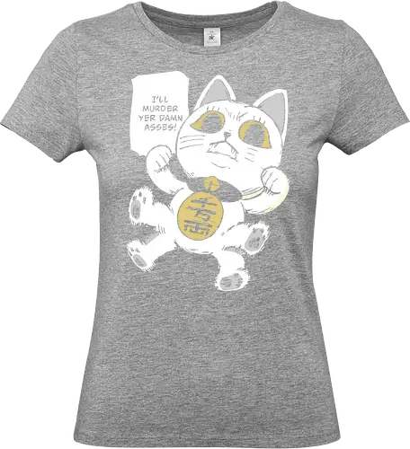 The Menace-ki Neko - Maneki-Neko, Lucky Cat, funny cat, angry cat, dark humor, sarcastic, Japanese art, pop culture parody, edgy graphic, t-shirt design, art print, I'll murder yer damn asses, aggressive cat, weird humor. - Standard T-Shirt (Frauen)