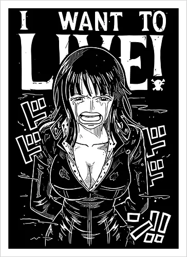 Nico Robin: I WANT TO LIVE!