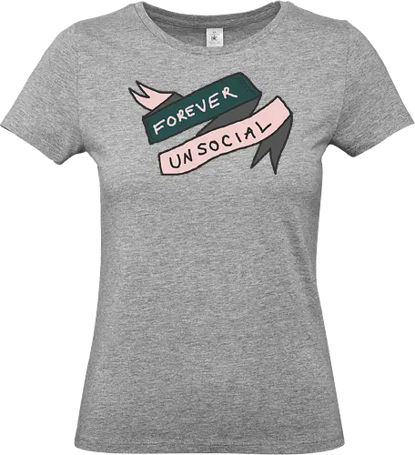  Forever Unsocial Banner - Forever unsocial, introvert, anti-social, socially awkward, funny introvert, minimalist, sarcastic humor, t-shirt design, art print, hand-drawn, cute anti-social, quiet, homebody, awkward - Standard T-Shirt (Frauen)