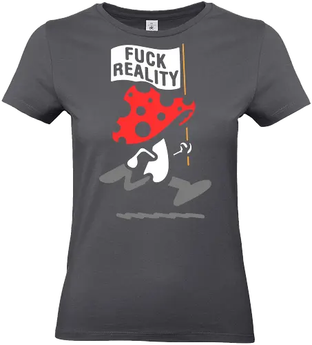 Amanita March: F*ck Reality - Amanita Muscaria, mushroom art, psychedelic, Fuck Reality, anti-establishment, counter culture, funny graphic, quirky humor, t-shirt design, art print, trippy, edgy, rebellion, toadstool, surreal - Standard T-Shirt (Frauen)