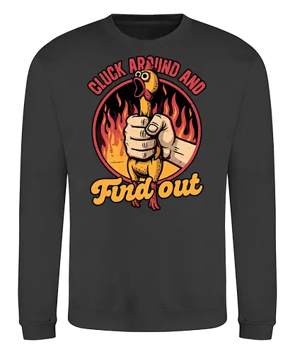 Chicken Quote Burn - Chicken, Everything Is Fine, I'm Fine, This Is Fine, It's Fine, Fire, Fun, Funny, Joke, Dad Joke, Toy, Meme, Internet, Find Out - Sweatshirt
