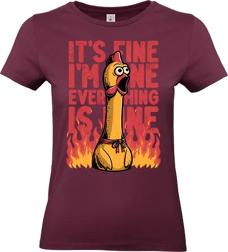 Chicken Fine Burn - Chicken, Everything Is Fine, I'm Fine, This Is Fine, It's Fine, Fire, Fun, Funny, Joke, Dad Joke, Toy, Meme, Internet - Standard T-Shirt (Frauen)