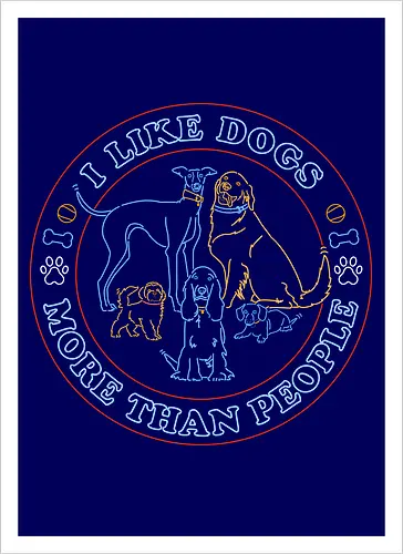 I like dogs more than people