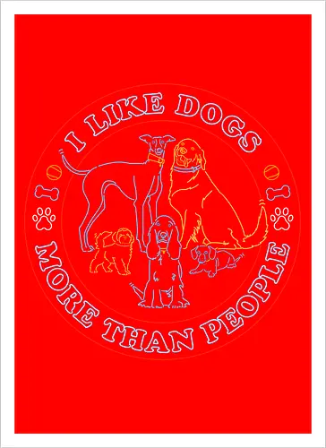 I like dogs more than people