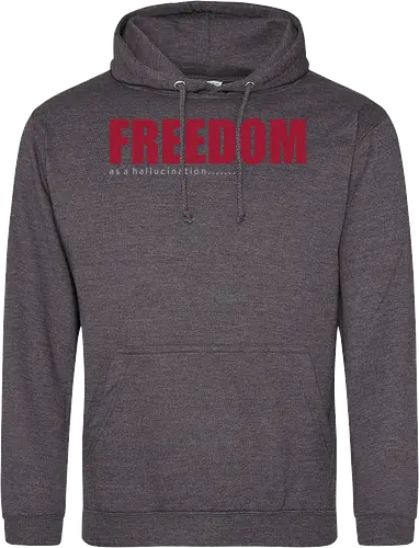 freedom as a hallucination