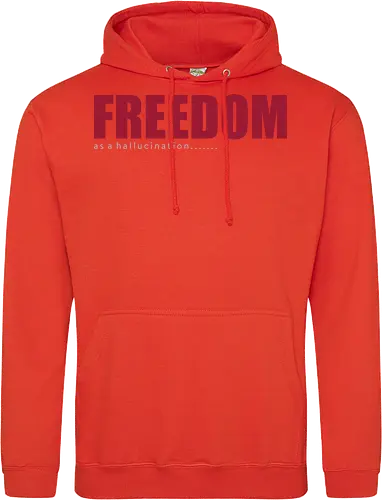 freedom as a hallucination