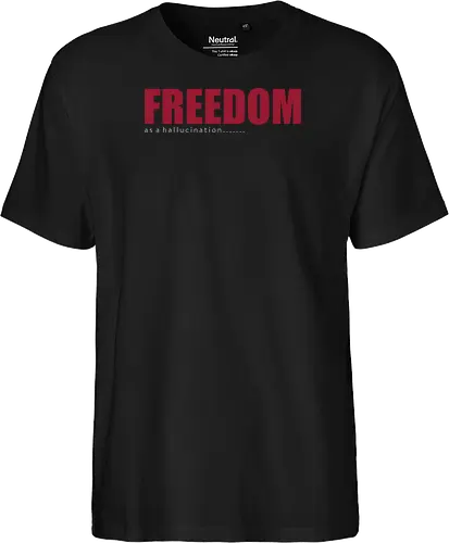 freedom as a hallucination