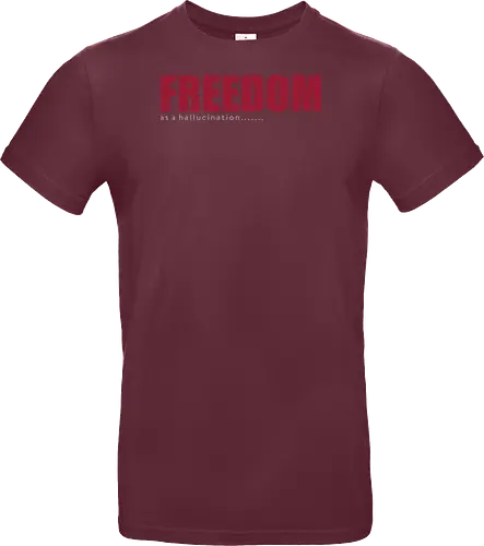 freedom as a hallucination